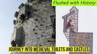 Unveiling Medieval Toilets From Garderobes to Castles [upl. by Imat]