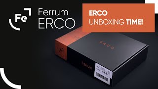 Ferrum ERCO Unboxing  It just become a thing [upl. by Eckardt]