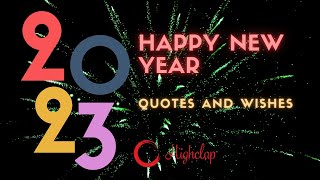 Best Happy New Year Quotes amp Wishes  New Year Greetings For 2023 [upl. by Bryana201]