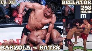 Ep 312  Bellator 298 Prelims Barzola vs Bates  Kish vs Asvaragova  Brennan vs Almeida  Kasumov [upl. by Borden]