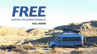 FREE AROUND THE IBERIAN PENINSULA  FULL MOVIE HD [upl. by Akcirret]