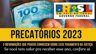 PRECATÓRIOS 2023  3 INFORMAÇÕES SOBRE ESSES PAGAMENTOS QUE POUCOS CONHECEM E VALEM APENA SE LIGAR [upl. by Edecrem]