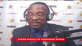 STARR RADIO UK MORNING SHOW WITH ARCHIE FT OLAYOMI MOIKI GLOBAL NEWS  MORE [upl. by Leinod140]