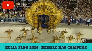 BEIJAFLOR 2016  DESFILE DAS CAMPEÃS [upl. by Kerge]