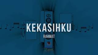 Rahmat  Kekasihku  Karaoke [upl. by Eillam]