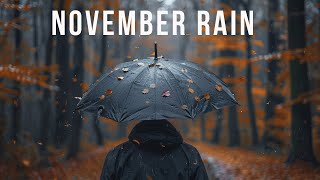 November Rain  Jazz for Rainy Days [upl. by Bindman]