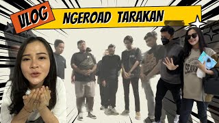 VLOG DAR DER DOR  NGEROAD TARAKAN [upl. by Odysseus875]