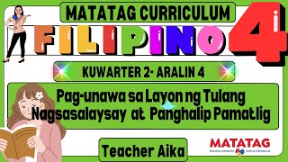 MATATAG Filipino Grade 4 Kuwarter 2 Aralin 4 Layon ng Tulang Nagsasalaysay at Panghalip Pamatlig [upl. by Nyladnohr789]