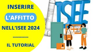 AFFITTO E ISEE 2024  COME INSERIRE IL CONTRATTO DI LOCAZIONE [upl. by Aidiruy]