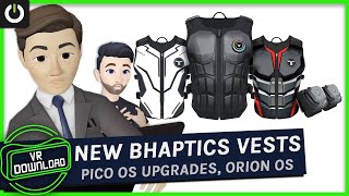 VR Download Pico OS Upgrades Cheaper bHaptics Vests amp Armbands [upl. by Adil316]