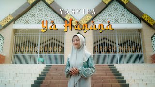 YA HANANA  YASYIFA Music Video TMD Media Religi [upl. by Anzovin]