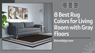 Rug Ideas for Living Room with Gray Flooring 8 Elegant Options [upl. by Yremogtnom]