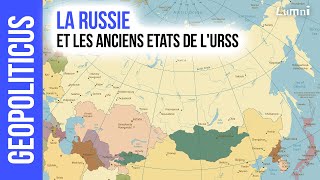 La Russie et les anciens Etats de lURSS  Géopoliticus  Lumni [upl. by Ronyar]