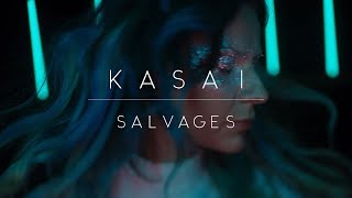 Kasai  Salvages official video [upl. by Itin283]