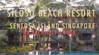 An Architects Tour Siloso Beach Resort Sentosa [upl. by Aitnom]