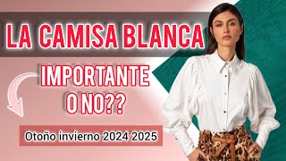 ✅LA ATEMPORAL CAMISA BLANCA✨PROTAGONISTA DE LAS TENDENCIAS OTOÑO INVIERNO 20242025FASHION29 [upl. by Attemaj]