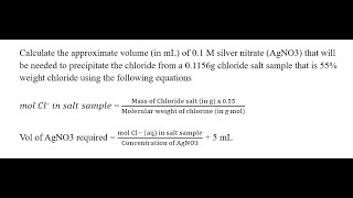 Calculate the approximate volume in mL of 0 1 M silver nitrate AgNO3 that will be needed to precipit [upl. by Nylissej719]