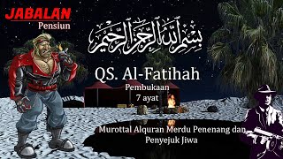 QS Al FATIHAH  Murottal Alquran Merdu Penenang dan Penyejuk Jiwa  Mutiara Hikmah Hari Ini [upl. by Alfeus]