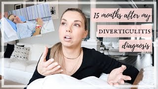 DIVERTICULITIS UPDATE  15 MONTHS LATER [upl. by Esirahs356]