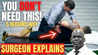 Orthopedic Surgeon Explains 5 Reasons YOU DONT NEED A CHIROPRACTIC ADJUSTMENT For Your Back Pain [upl. by Huntington100]