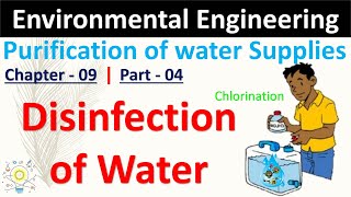 Disinfection of Water  Purification of Water  Part  04  Environmental Engineering [upl. by Sloatman]