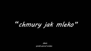 SLAVIC  quotchmury jak mlekoquot prodsaint mike [upl. by Auqinal]