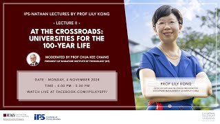 IPS Nathan Lecture by Professor Lily Kong — Lecture II [upl. by Riddle]