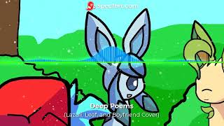 Deep Poems But Lazuli Leaf and Boyfriend Sing It [upl. by Nnyleuqcaj177]