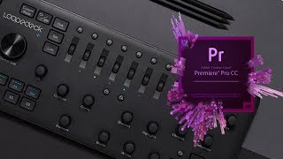 Edit faster with the Loupedeck and Premiere Pro CC [upl. by Ylaek]