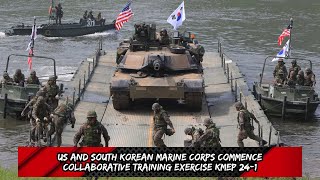 US and South Korean Marine Corps commence collaborative training exercise KMEP 24 1 [upl. by Ssecnirp]