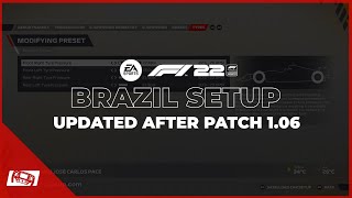 F1 22 Updated Brazil Setup  Patch 106  107  108 [upl. by Aimekahs]