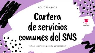 RD 10302006 Cartera de servicios comunes del SNS y el procedimiento para su actualización [upl. by Arymahs]