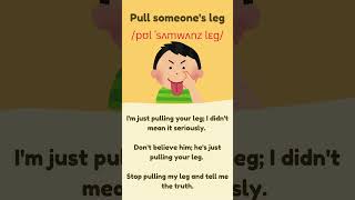 Unlocking the Meaning of Pulling Someones Leg  Idiom Explained [upl. by Beckman]