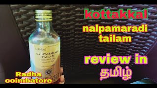 kottakkal nalpamaradi tailam review in Tamil  Radhas beauty world [upl. by Calder]