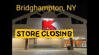 Closing Kmart  Bridgehampton NY Last Day [upl. by Gnouc]