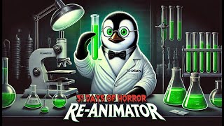 ReAnimator 1985 Review  Mad Science Meets Splatter Comedy [upl. by Hobbie]