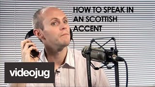 How To Speak With A Scottish Accent [upl. by Tessi233]