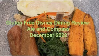 Gluten Free Disney Dining Review Ale and Compass December 2022 [upl. by Inaluahek]