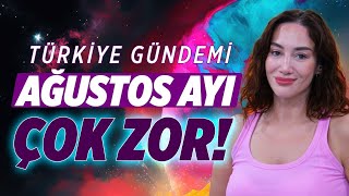 Yolsuzluk İftira İstismar Ağustos ve Eylül Çok Zor  Türkiye Gündemi  Astroloji Gurusu [upl. by Leisam]