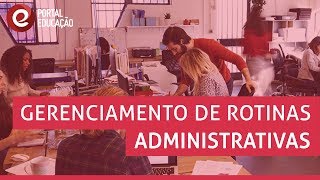 Gerenciamento de Rotinas Administrativas  Curso [upl. by Tucker41]