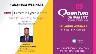 Webinar on “Cyber Security as a Career”  Quantum University [upl. by Alejandrina]