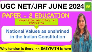 6 National Values as enshrined in the Indian Constitution  UGC NET EDUCATION Paper 2 [upl. by Ynohta]