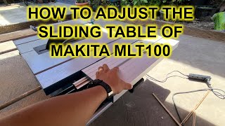 HOW TO ADJUST MAKITA MLT100 SLIDING TABLE [upl. by Wallis508]