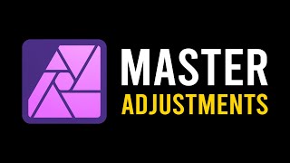 Master Adjustment Layers in Affinity Photo [upl. by Martha]