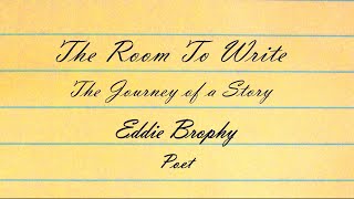 The Room to Write  Eddie Brophy [upl. by Gnuj]