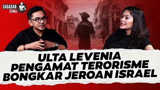 ULTA LEVENIA PENGAMAT TERORISME BONGKAR JEROAN ISRAEL I Gagasan Uki [upl. by Sucramej]