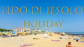 Italien Lido di Jesolo 4K Resolution Holiday Part 1 [upl. by Aileno]