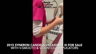 2015 Syneron Candela Velashape III Laser For Sale [upl. by Eelrahs473]