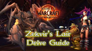 The War Within  Zekvirs Lair Delve Guide [upl. by Toft]