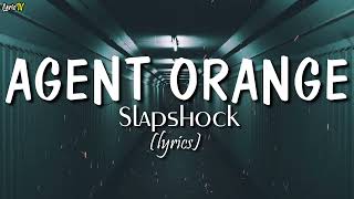 Agent Orange lyrics  Slapshock [upl. by Asiral72]